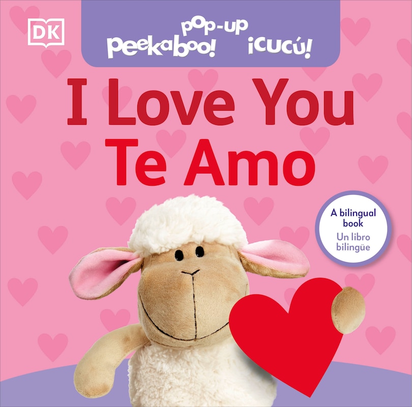 Front cover_Bilingual Pop-Up Peekaboo! I Love You / Te amo