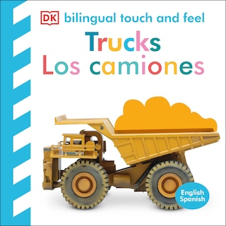 Couverture_Bilingual Baby Touch and Feel Truck - Los camiones