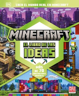 Front cover_Minecraft: El libro de las ideas (The Minecraft Ideas Book)