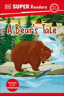 Front cover_DK Super Readers Pre-Level A Bear's Tale