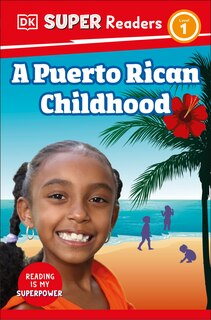 Front cover_DK Super Readers Level 1 A Puerto Rican Childhood