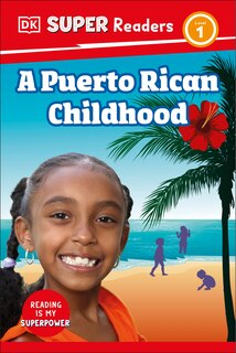 Front cover_DK Super Readers Level 1 A Puerto Rican Childhood