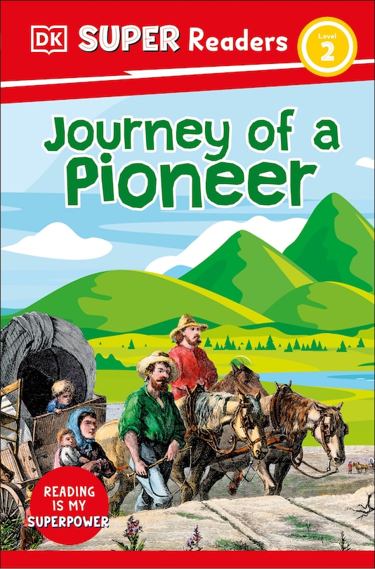 Front cover_DK Super Readers Level 2 Journey of a Pioneer