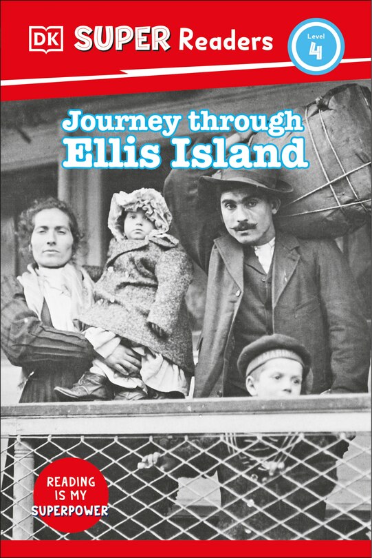 Couverture_DK Super Readers Level 4 Journey Through Ellis Island