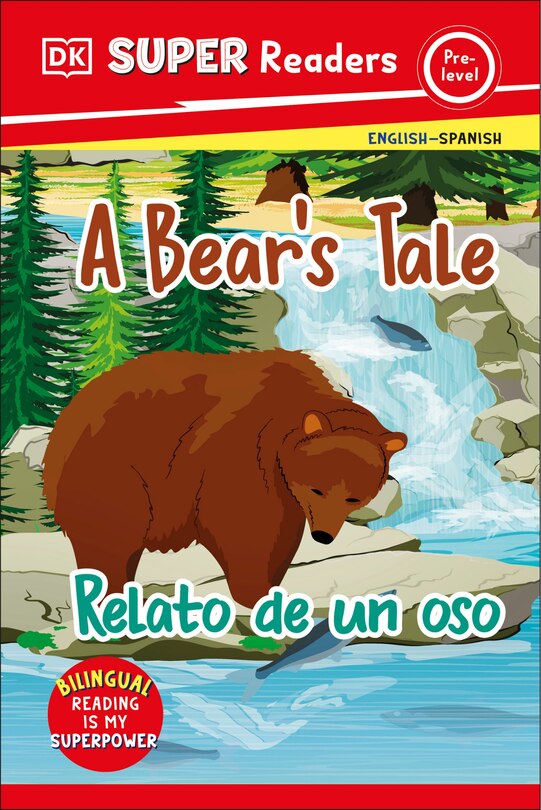Front cover_DK Super Readers Pre-level Bilingual A Bear's Tale â€“ Relato de un oso