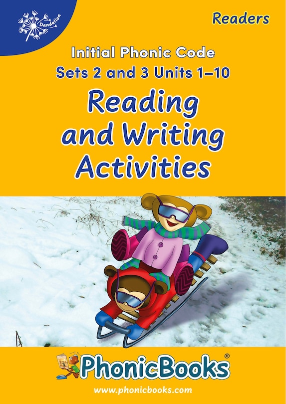 Front cover_Phonic Books Dandelion Readers Reading and Writing Activities Set 2 Units 1-10 and Set 3 Units 1-10 (Alphabet code, blending 4 and 5 sound words)