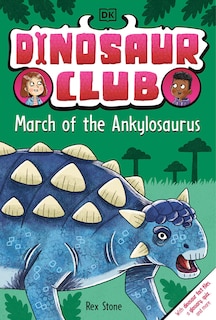 Couverture_Dinosaur Club: March of the Ankylosaurus