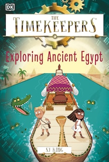 Front cover_The Timekeepers: Exploring Ancient Egypt