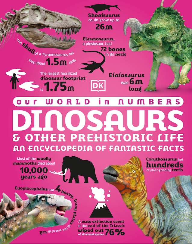 Couverture_Our World in Numbers Dinosaurs & Other Prehistoric Life