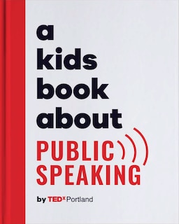 Front cover_A Kids Book About Public Speaking