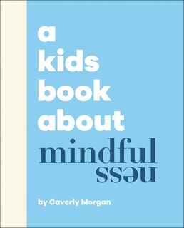 Front cover_A Kids Book About Mindfulness