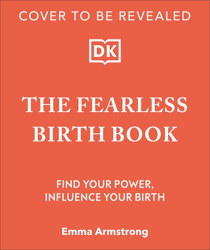 Front cover_The Fearless Birth Book (The Naked Doula)
