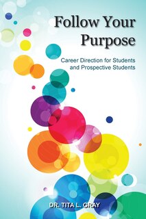 Follow Your Purpose: Career Direction for Students and Prospective Students