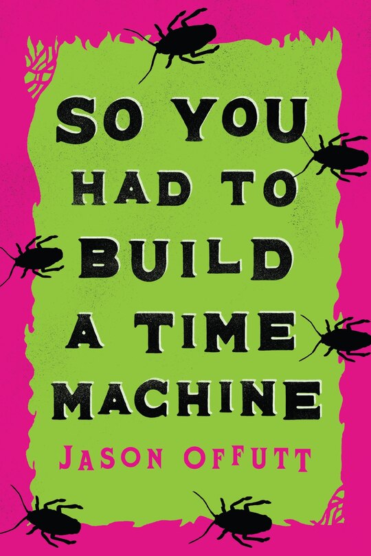 Couverture_So You Had To Build A Time Machine
