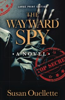 Front cover_The Wayward Spy