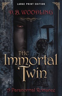 Couverture_The Immortal Twin (Large Print Edition)