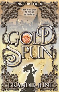 Front cover_Gold Spun (Large Print Edition)