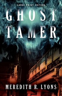 Front cover_Ghost Tamer (Large Print Edition)