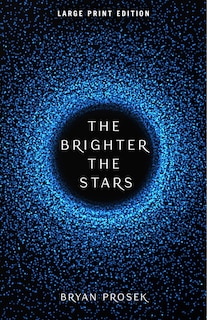 Front cover_The Brighter the Stars (Large Print Edition)