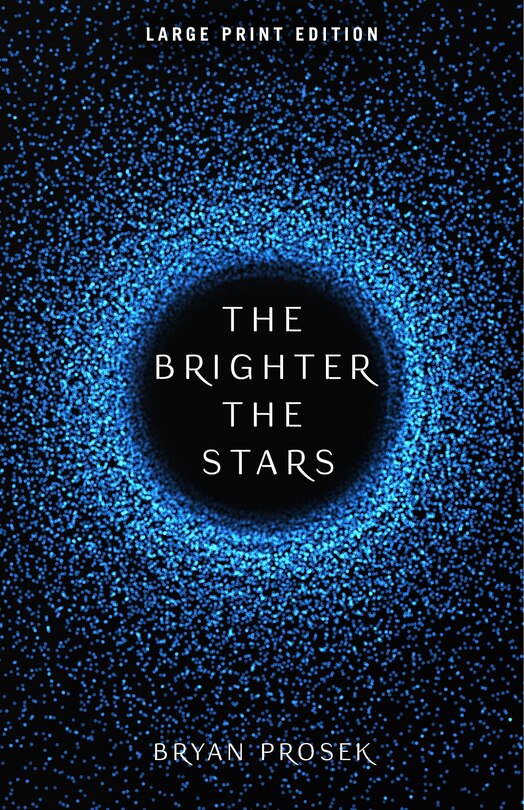 Front cover_The Brighter the Stars (Large Print Edition)