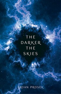 Front cover_The Darker the Skies