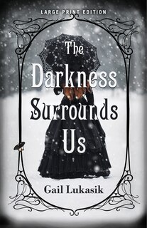 Couverture_The Darkness Surrounds Us (Large Print Edition)