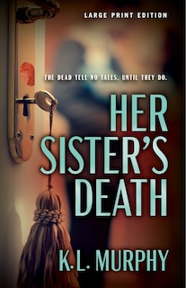 Front cover_Her Sister's Death (Large Print Edition)