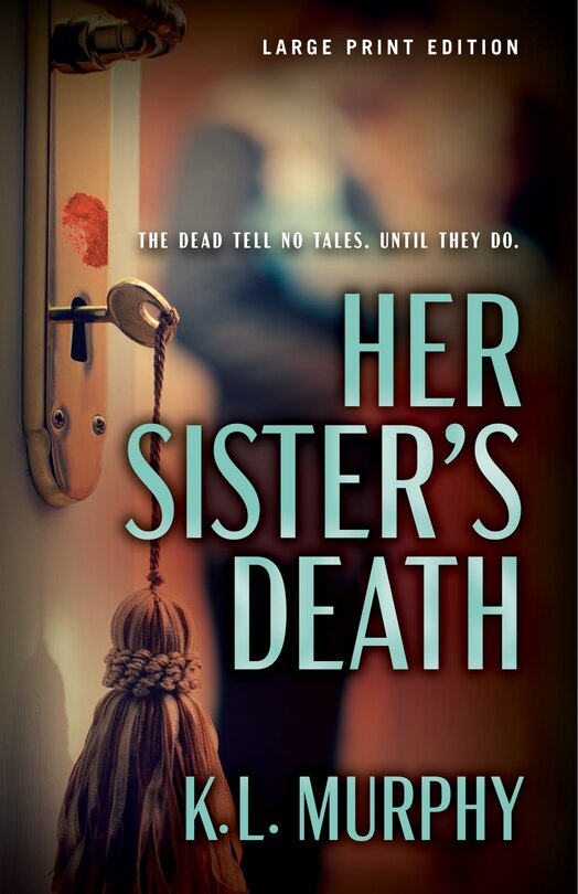 Front cover_Her Sister's Death (Large Print Edition)