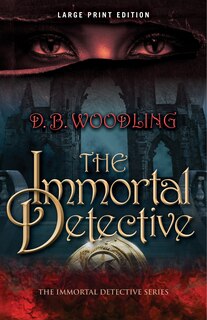 Front cover_The Immortal Detective (Large Print Edition)