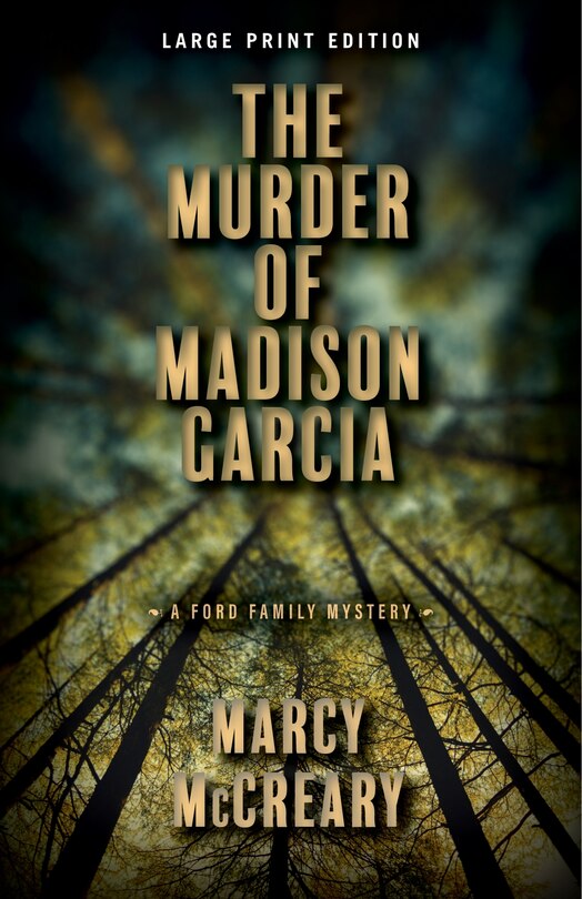 Front cover_The Murder of Madison Garcia (Large Print Edition)