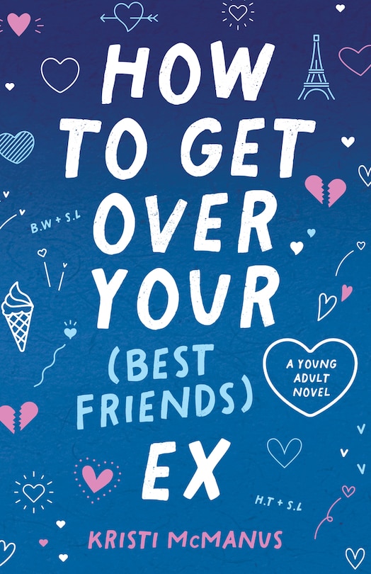 Front cover_How to Get Over Your (Best Friend's) Ex