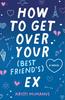 Front cover_How to Get Over Your (Best Friend's) Ex