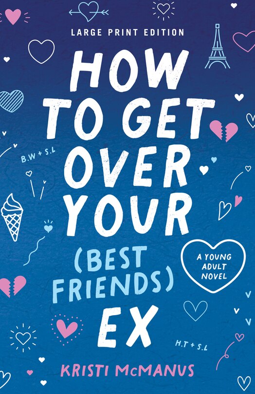 Front cover_How to Get Over Your (Best Friend's) Ex (Large Print Edition)