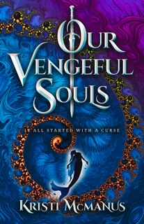 Front cover_Our Vengeful Souls