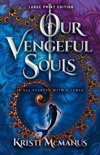 Our Vengeful Souls (Large Print Edition)