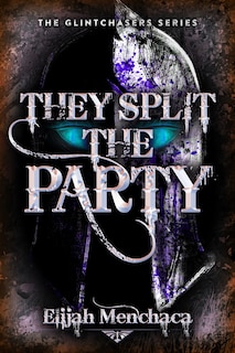 Front cover_They Split the Party