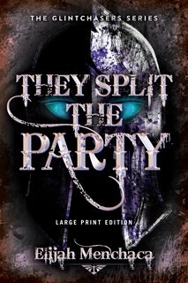 Couverture_They Split the Party (Large Print Edition)