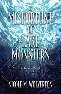 Front cover_A Misfortune of Lake Monsters