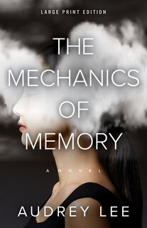 Front cover_The Mechanics of Memory (Large Print Edition)