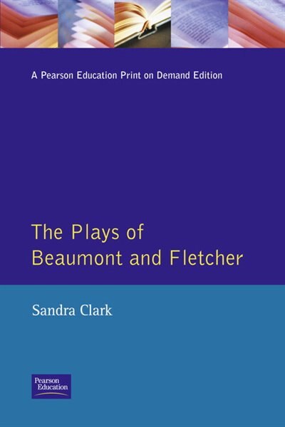 Front cover_The Plays Of Beaumont And Fletcher