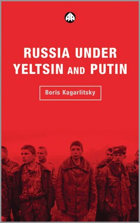 Russia Under Yeltsin and Putin: Neo-Liberal Autocracy