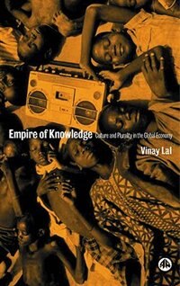 Empire Of Knowledge: Culture And Plurality In The Global Economy