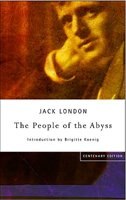 PEOPLE OF THE ABYSS, CENTENARY EDITION: Centenary Edition