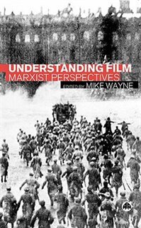 Front cover_Understanding Film: Marxist Perspectives