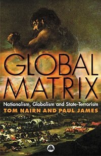 Couverture_Global Matrix: Nationalism, Globalism And State-terrorism