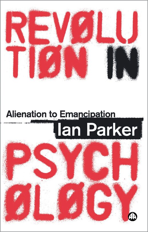 Revolution In Psychology: Alienation To Emancipation