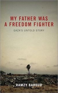 Front cover_My Father Was A Freedom Fighter