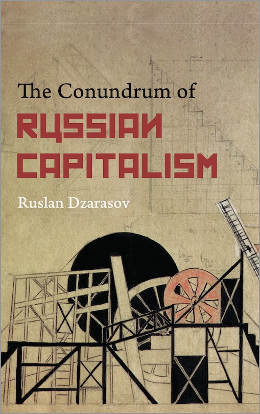 Front cover_The Conundrum of Russian Capitalism