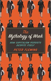 Front cover_The Mythology of Work