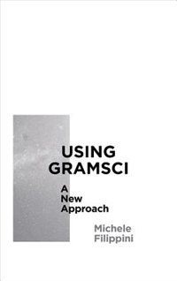 Front cover_Using Gramsci